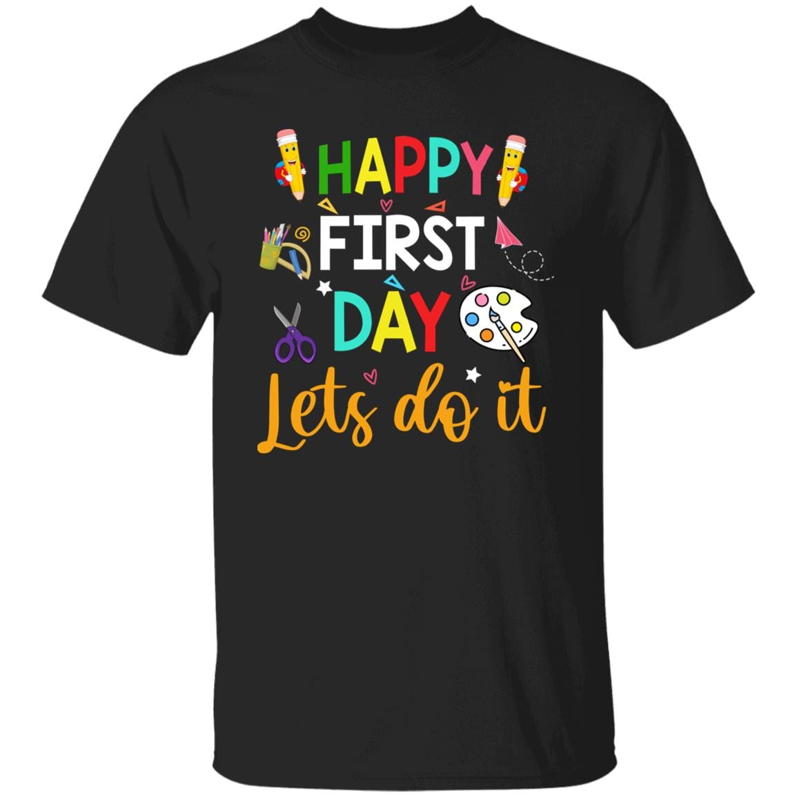 GeckoCustom Happy First Day Lets Do It Shirt H426 Basic Tee / Black / S