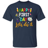 GeckoCustom Happy First Day Lets Do It Shirt H426 Basic Tee / Navy / S