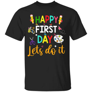 GeckoCustom Happy First Day Lets Do It Shirt H426 Youth T-Shirt / Black / YXS