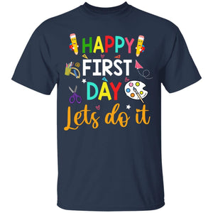 GeckoCustom Happy First Day Lets Do It Shirt H426 Youth T-Shirt / Navy / YXS
