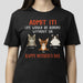 GeckoCustom Happy Mother's Day Admit It Life Would Be Boring Without Me Dark Shirt N304 889087