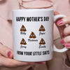 GeckoCustom Happy Mother's Day From Your Little Shits Custom Mug