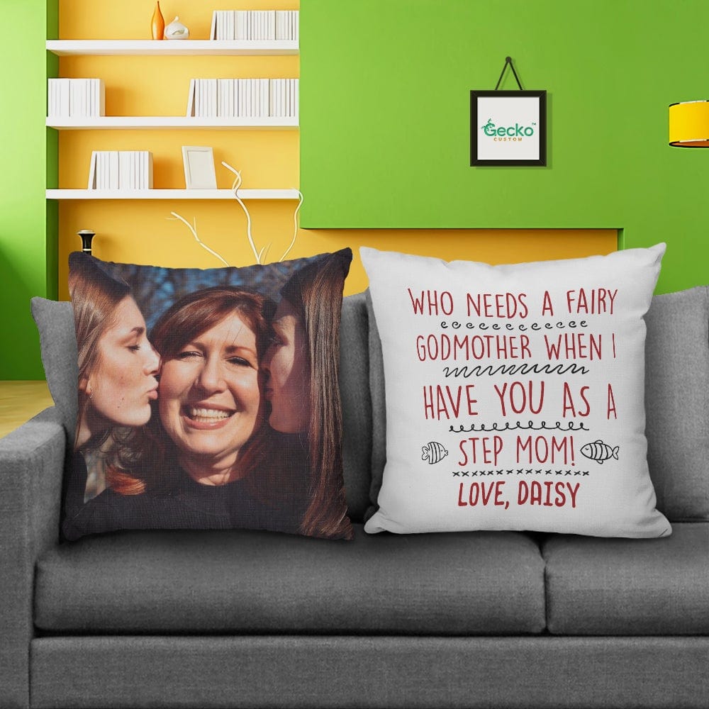GeckoCustom Have You As A Step Mother Family Throw Pillow HN590 14x14 in / Pack 1