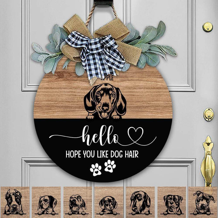 GeckoCustom Hello Hope You Like Dog Hair Dog Wooden Door Sign With Wreath, Dog Lover Gift, Dog Door Hanger HN590