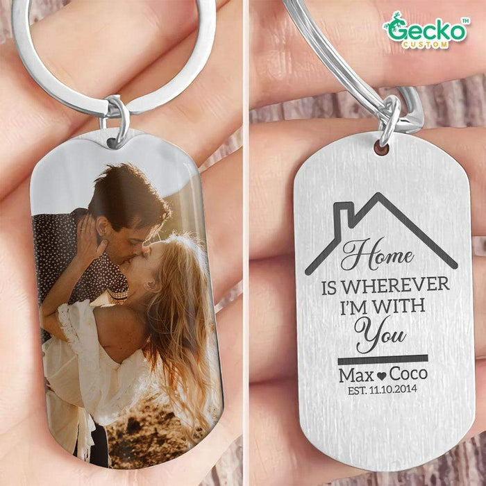 GeckoCustom Home Is Wherever I'm With You Couple Metal Keychain HN590 No Gift box / 1.77" x 1.06"