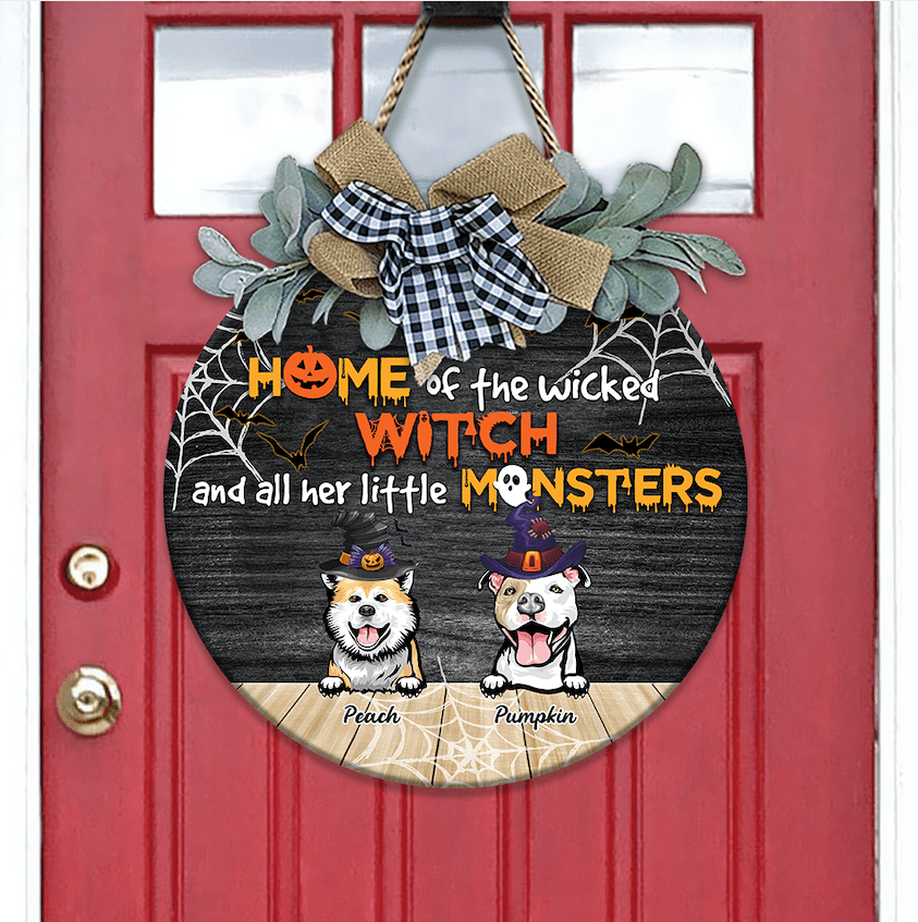 all monsters in door Home Of The Wicked Witch And All Her Little Monsters Dog Door Sign, Do