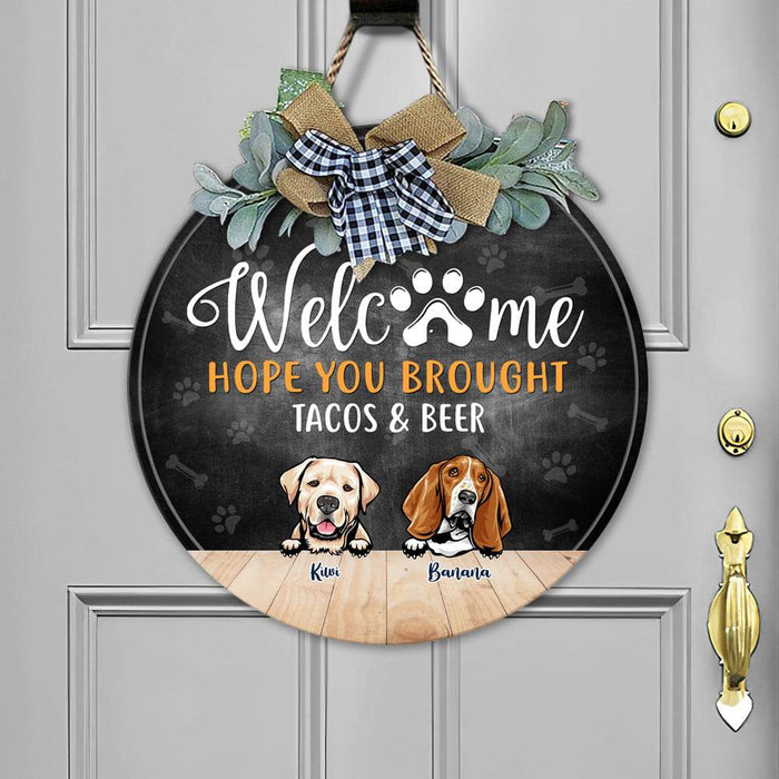 GeckoCustom Hope You Bought Tacos & Drink Wooden Door Sign With Wreath, Dog Lover Gift, Door Hanger HN590