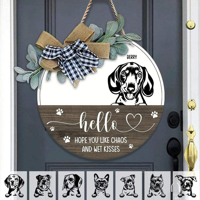 GeckoCustom Hope You Like Chaos And Wet Kisses Dog Wooden Door Sign With Wreath, Dog Lover Gift, Door Hanger HN590