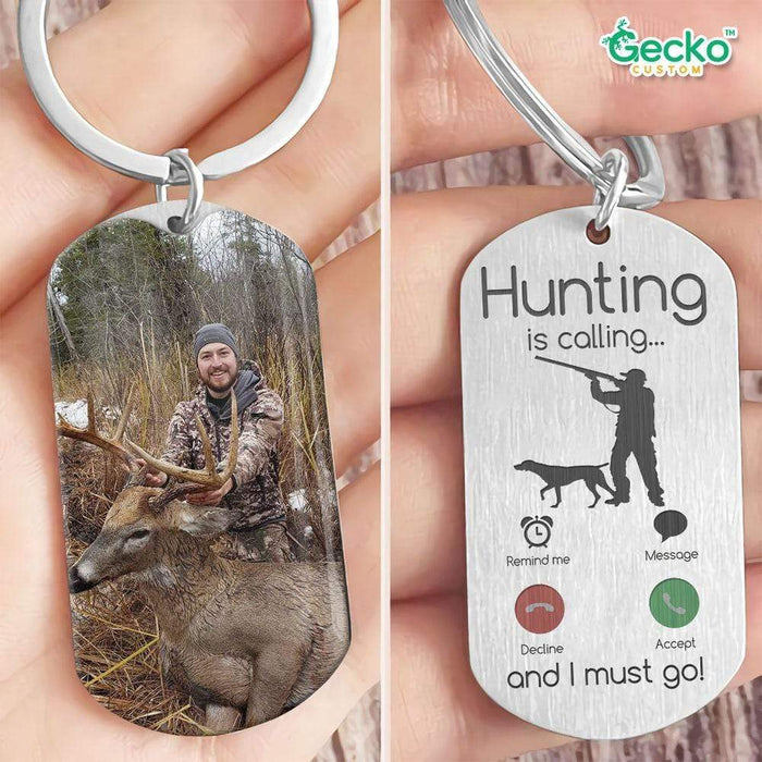GeckoCustom Hunting Is Calling And I Must Go Hunter Metal Keychain HN590 No Gift box / 1.77" x 1.06"