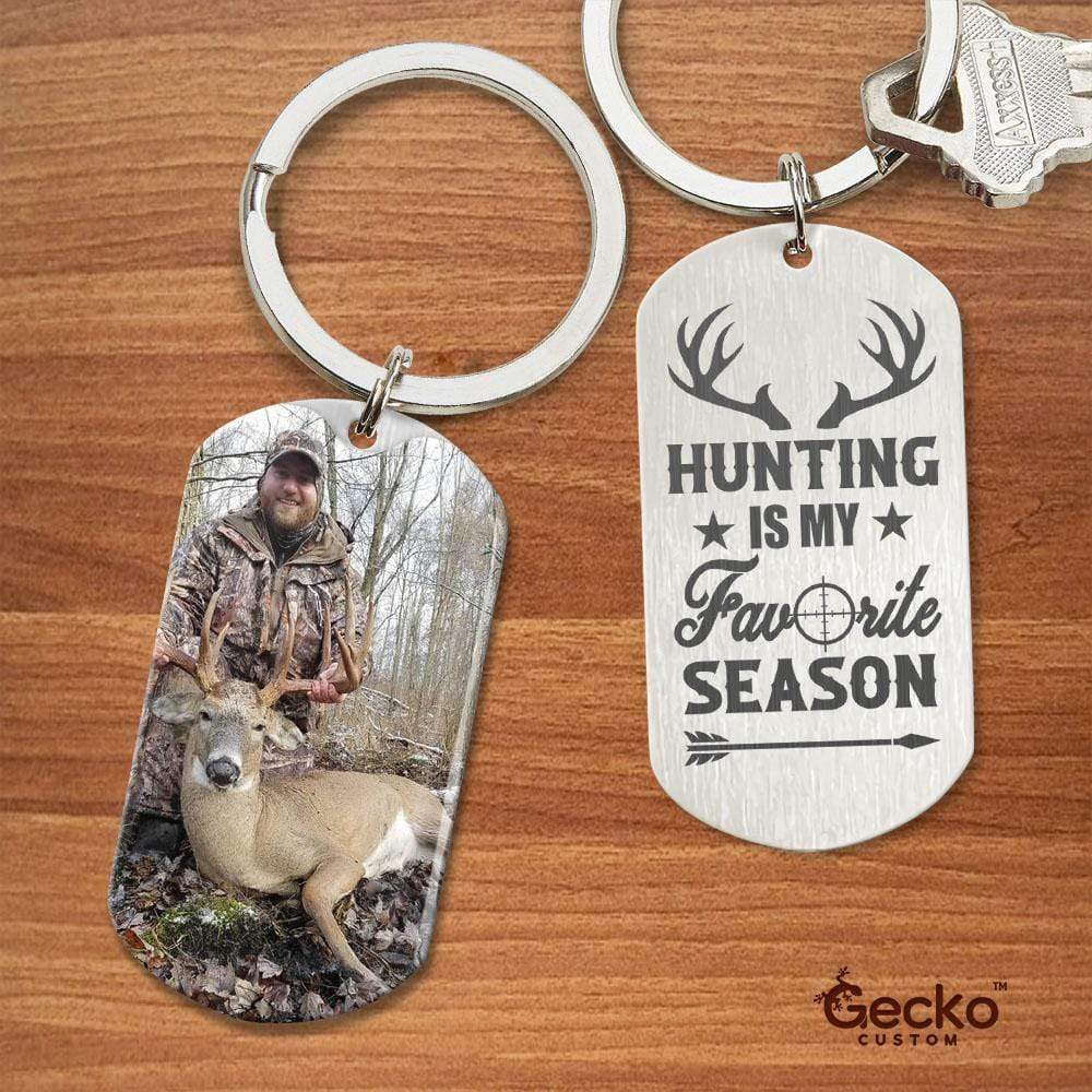 GeckoCustom Hunting Is My Favorite Season Hunter Metal Keychain HN590 No Gift box / 1.77" x 1.06"