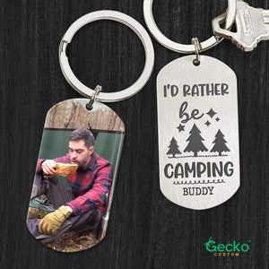 GeckoCustom I'd Rather Be Camping Metal Keychain HN590