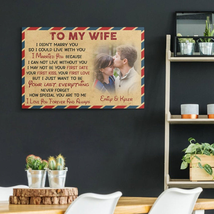 GeckoCustom I Didn't Marry You So I Could Live With You Personalized Anniversary Photo Print Canvas C589