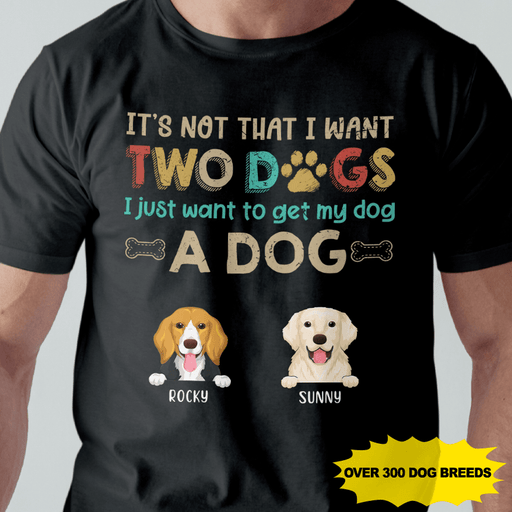 GeckoCustom I Just Want To Get My Dog A Dog Shirt Pullover Hoodie / Black Colour / S