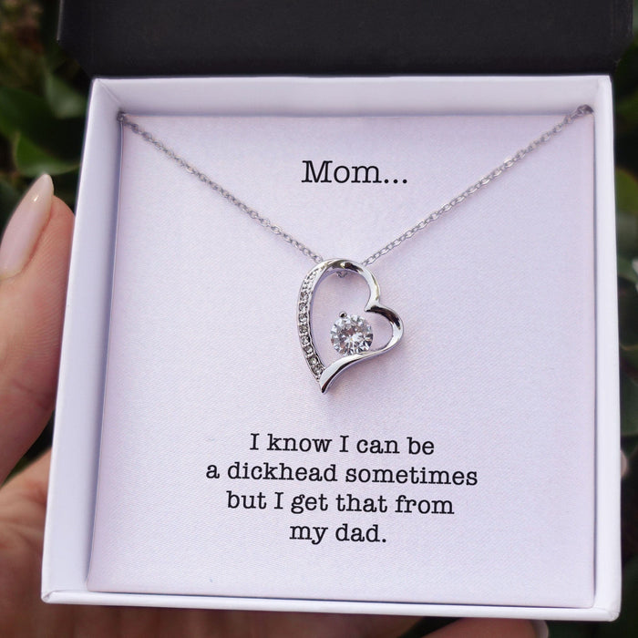 GeckoCustom I Know I Can Be A Dickhead Sometimes Personalized Funny Mother's Message Card Necklace C265 Forever Love