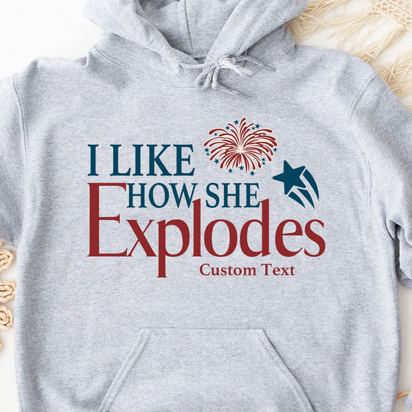4th Of July Svg, I Like How She Explodes Png, I Like How He Bangs Png