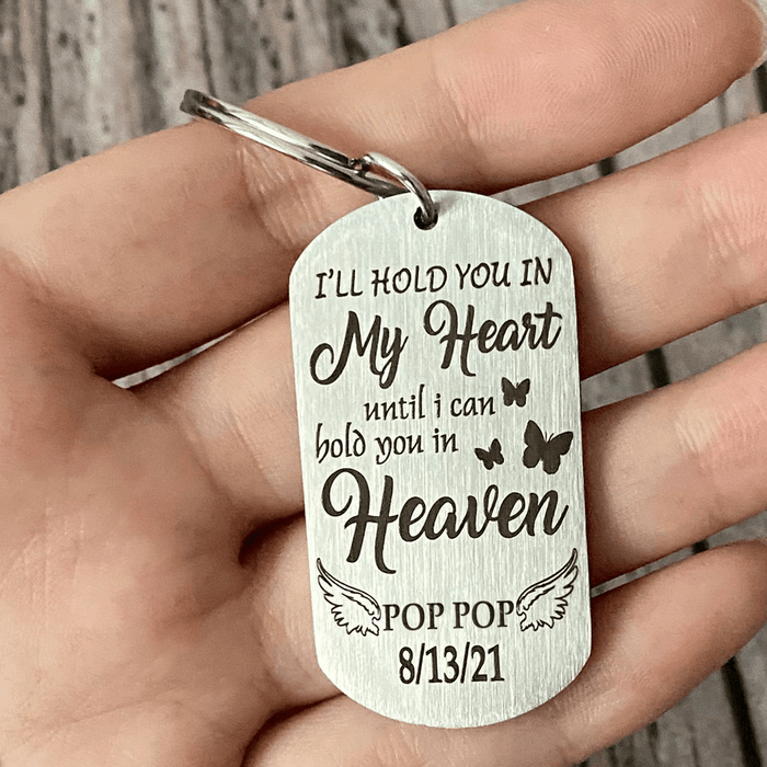 GeckoCustom I'll Hold You In My heart Until I Can Hold You In Heaven Memorial Family Keychain