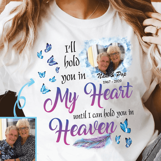 GeckoCustom I'll Hold You In My heart Until I Can Hold You In Heaven Memorial Family Shirt Basic Tee / Sport Grey / S