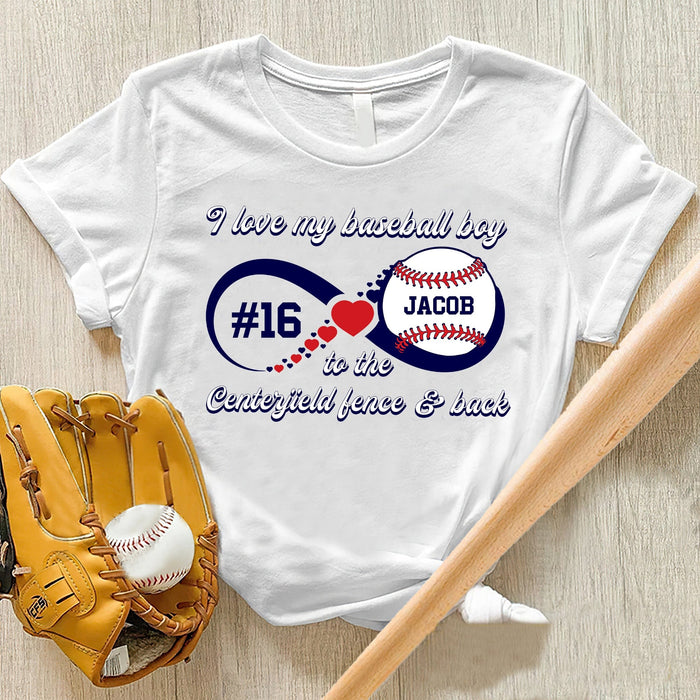 GeckoCustom I Love My Baseball Boy To The Centerfield Fence And Back Shirt Personalized Custom Baseball Shirt H489 Basic Tee / White / S