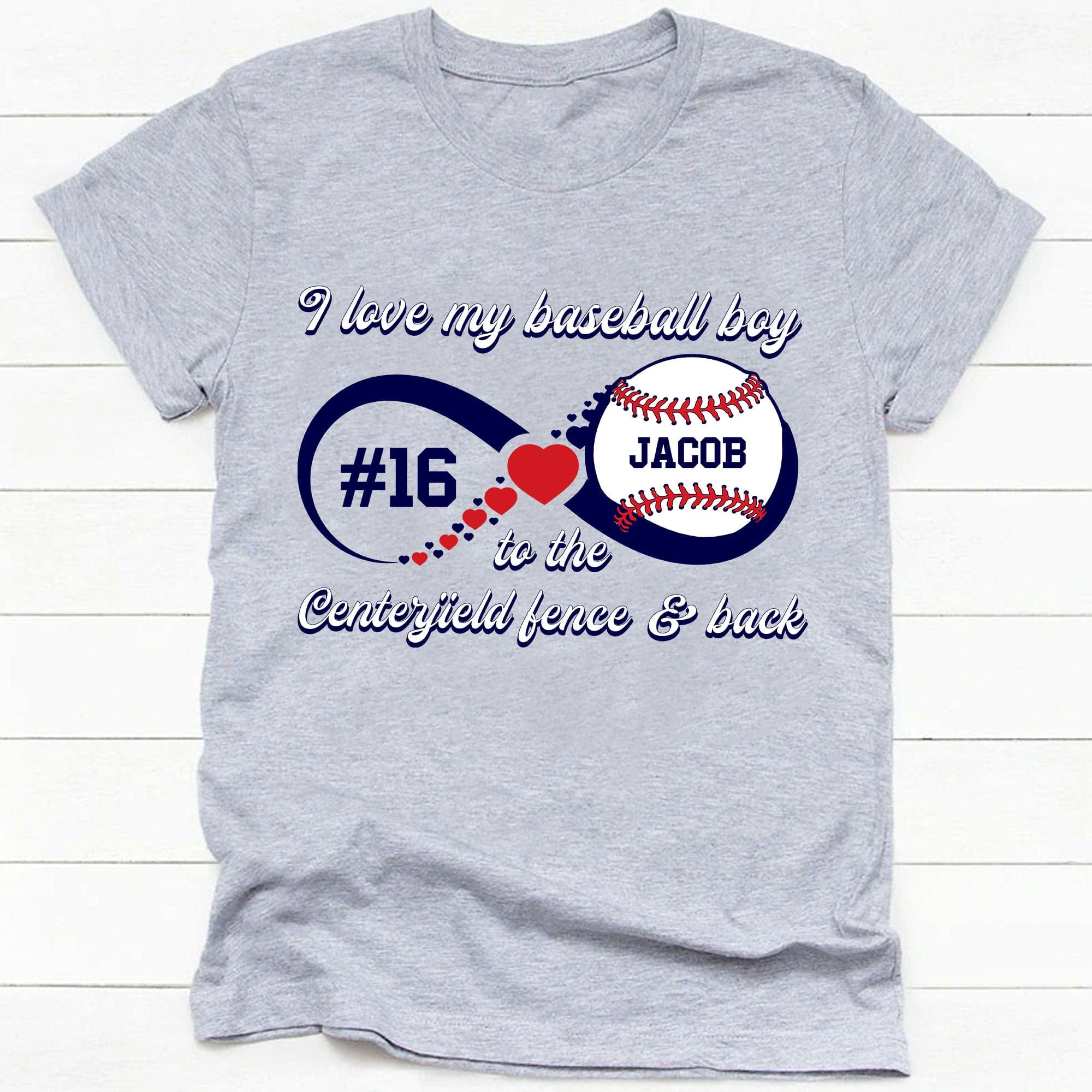 GeckoCustom I Love My Baseball Boy To The Centerfield Fence And Back Shirt Personalized Custom Baseball Shirt H489 Basic Tee / White / S