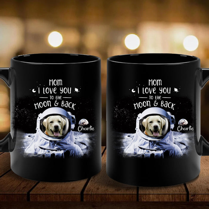 GeckoCustom I Love you To The Moon & Back Personalized Custom Dog Mug 15oz