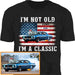 GeckoCustom I'm Not Old Classic Car American Flag Birthday Shirt Premium Tee (Favorite) / P Black / S