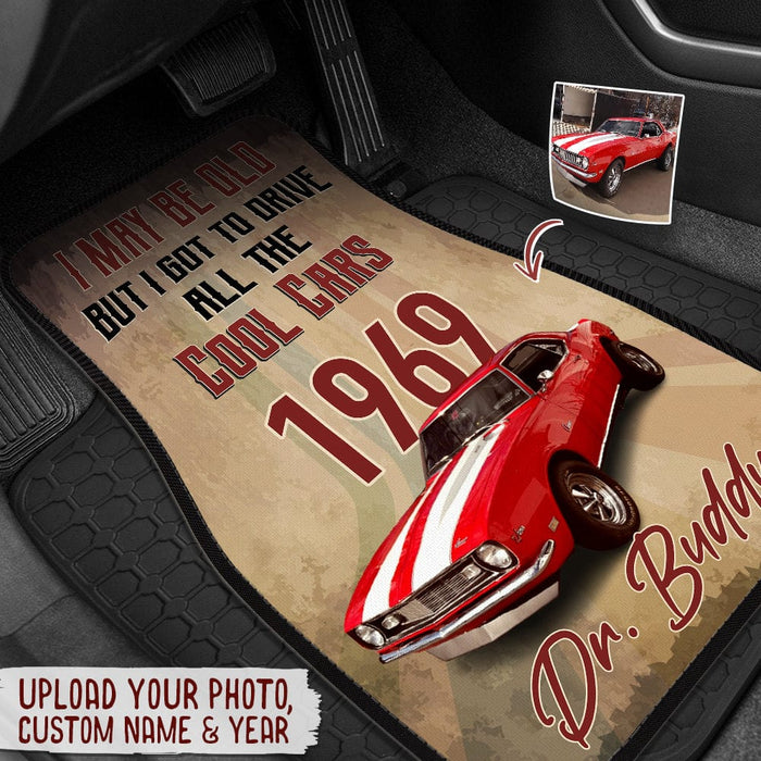 GeckoCustom I May Be Old but I got To Drive All The Cool Car Car Mats, Upload Photo Car, HN590