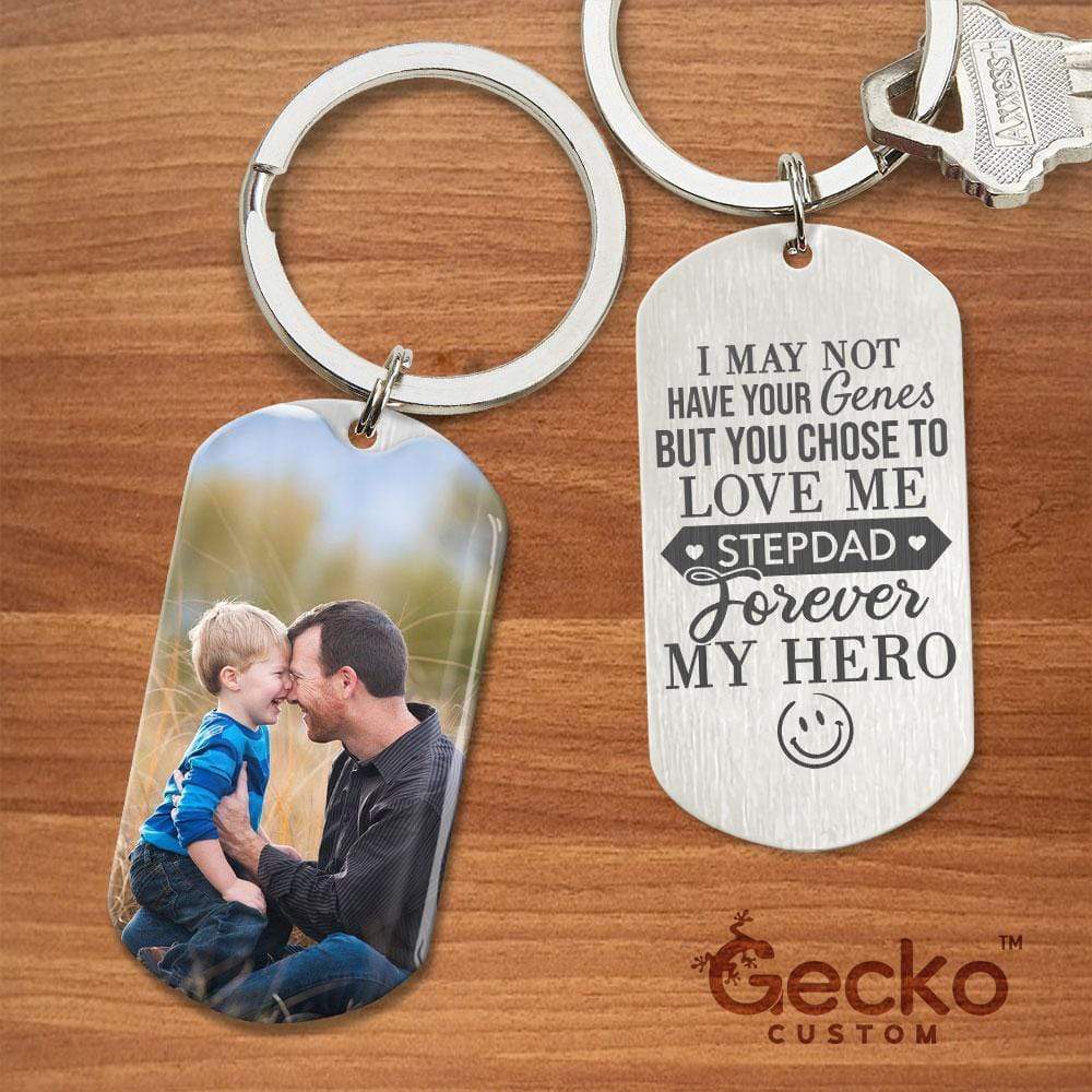 GeckoCustom I May Not Have Your Genes Step Father Metal Keychain HN590 No Gift box / 1.77" x 1.06"