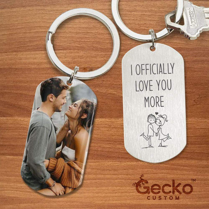 GeckoCustom I Officially Love You More Valentine Metal Keychain HN590