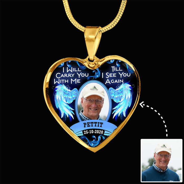 GeckoCustom I Will Carry You With Me Memorial Heart Necklace