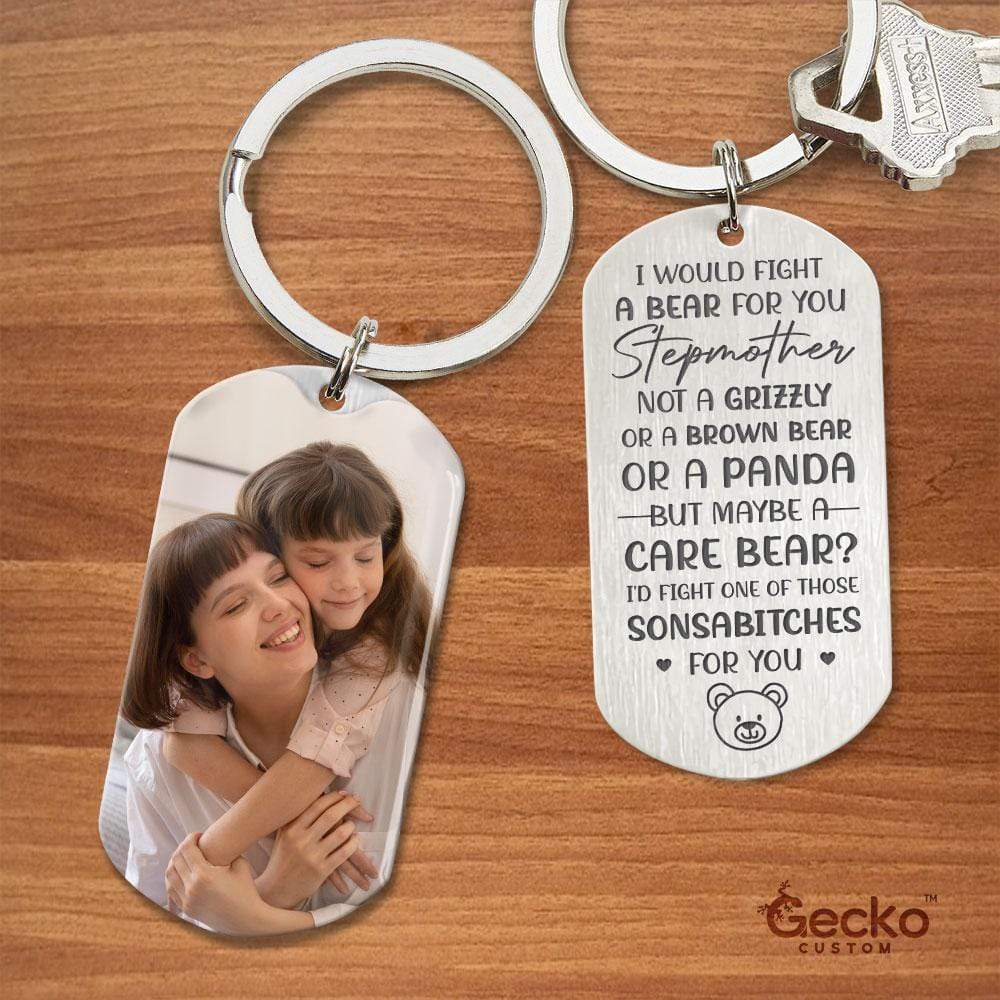 GeckoCustom I Would Fight A Bear For You Step Mother Family Metal Keychain HN590 No Gift box / 1.77" x 1.06"