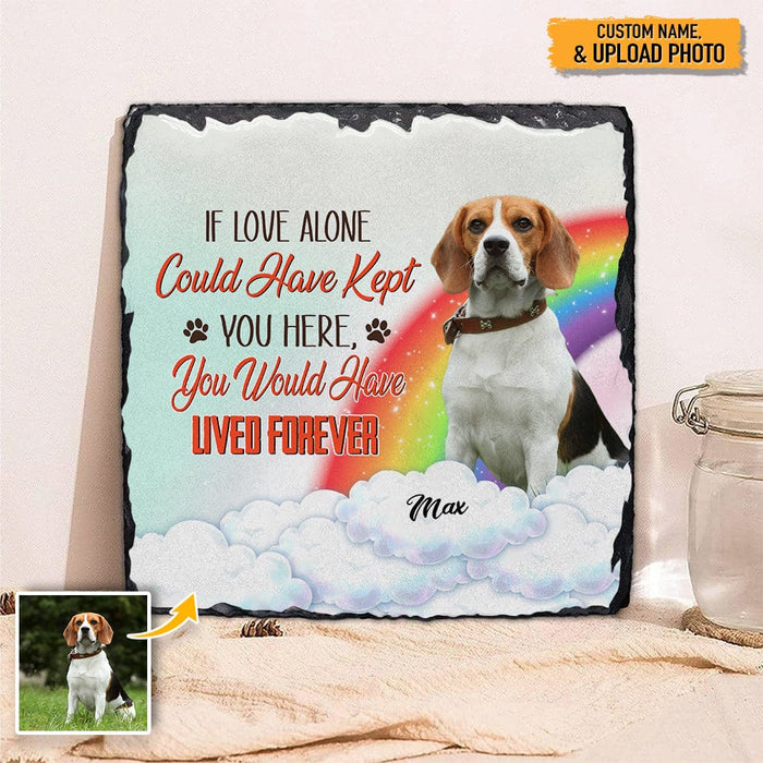 GeckoCustom If Love Alone Could Of Kept You Here Dog Stone, T368 HN590
