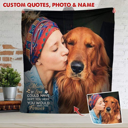 GeckoCustom If Love Could Have Kept You Here Pet Photo Blanket, Pet Memory Gift HN590 VPS Cozy Plush Fleece 30 x 40 Inches (baby size)