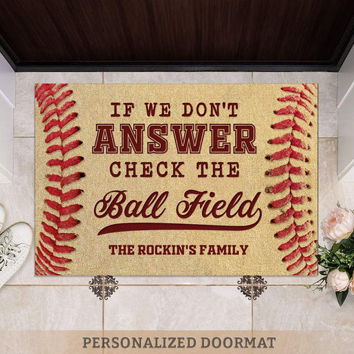 GeckoCustom If We Don't Answer Check The Ballfield Baseball Doormat HN590