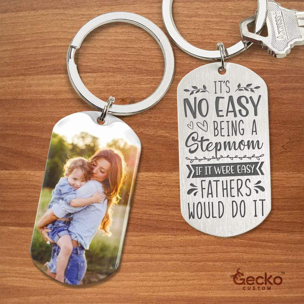 GeckoCustom It's No Easy Being A Step Mother Family Metal Keychain HN590 No Gift box / 1.77" x 1.06"