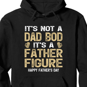 GeckoCustom It's Not A Dad Bod But A Father Figure Personalized Custom Family Shirt C314 Pullover Hoodie / Black Colour / S
