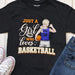 GeckoCustom Just A Girl Who Loves Basketball, Basketball Girl Shirt Youth Tee / Black / YS