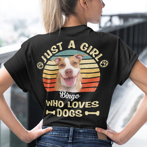 GeckoCustom Just A Girl Who Loves Dogs Cats Personalized Custom Photo Dog Cat Backside Shirt C451