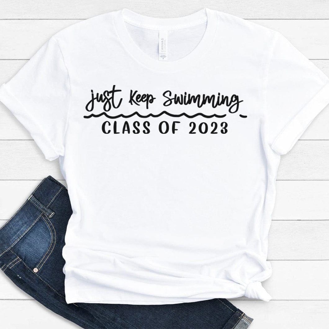 GeckoCustom Just Keep Swimming Shirt Graduation Gift HN590