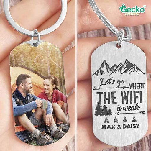 GeckoCustom Let's Go Where The Wifi Is Weak Camping Metal Keychain HN590 No Gift box / 1.77" x 1.06"