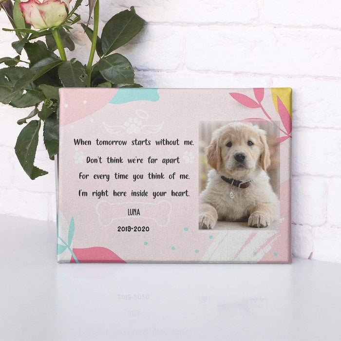 GeckoCustom (LH) Personalized Custom Print Canvas, Dog Lover Gift, When Tomorrow Starts Without Me