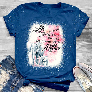 GeckoCustom Life Doesn’t Come With A Manual It Comes With A Mother T-Shirt, Mother Day, HN590