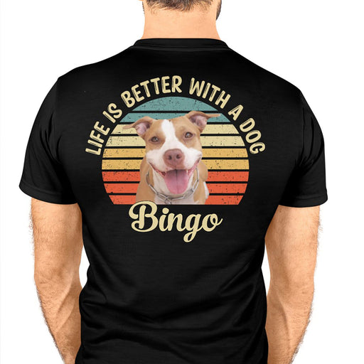 GeckoCustom Life Is Better With Dogs Cats Personalized Custom Photo Dogs Cats Backside Shirt C449 Premium Tee (Favorite) / P Black / S