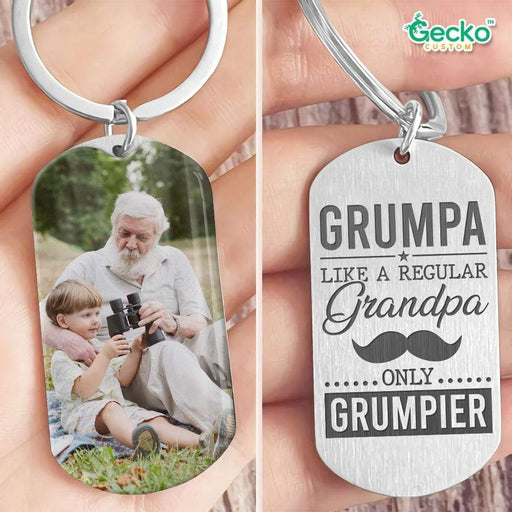 GeckoCustom Like A Regular Grandpa Only Grumpier Grandpa Family Metal Keychain HN590 No Gift box