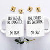 GeckoCustom Like Father Like Daughter Oh Crap Family Coffee Mug, HN590