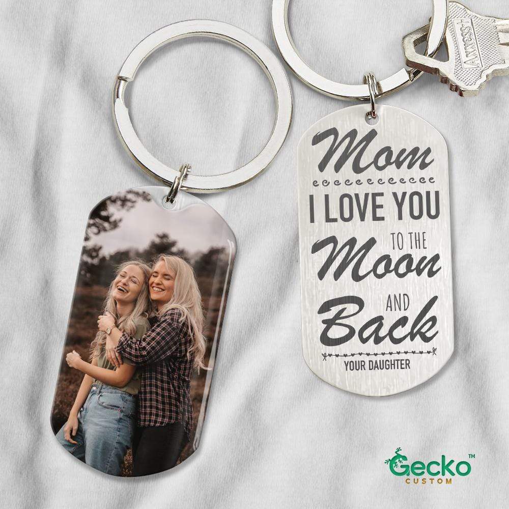 GeckoCustom Mom I Love You To The Moon And Back Family Metal Keychain HN590 No Gift box