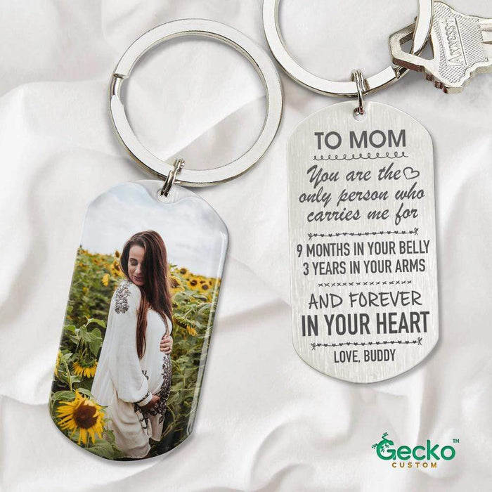GeckoCustom Mom You Are The Only Person Who Carries Me Family Metal Keychain HN590