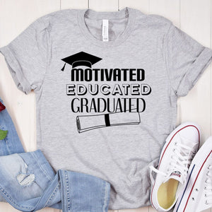 GeckoCustom Motivated Educated Graduated Shirt Graduation Gift HN590 Unisex T-Shirt / Sport Grey / S