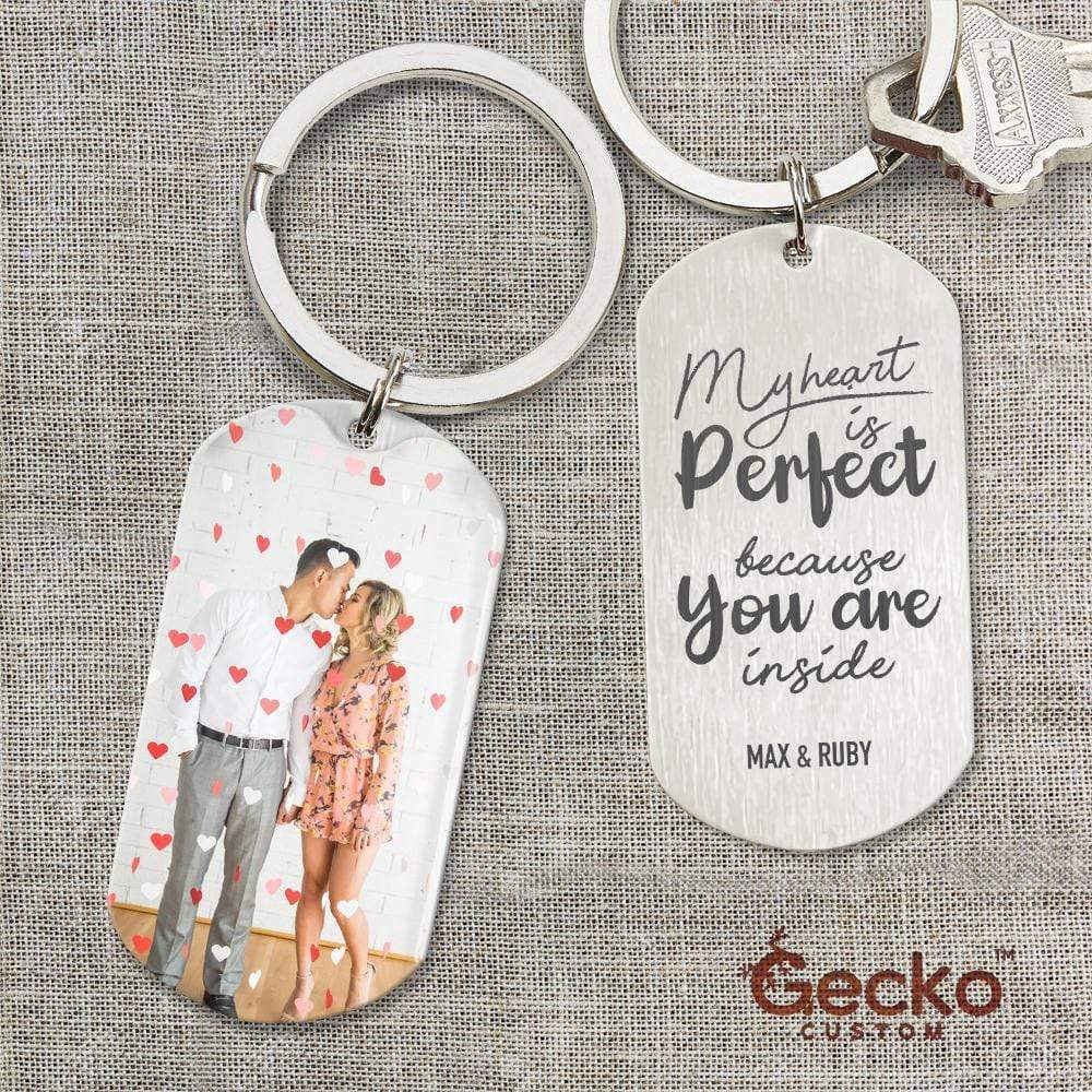 GeckoCustom My Heart Is Perfect Because Your Are Inside Couple Metal Keychain, Valentine Gift HN590 No Gift box / 1.77" x 1.06"