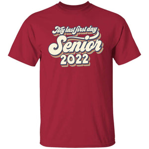 GeckoCustom My Last First Day Senior 2022 Retro Shirt, Senior 2022 Retro Shirt, Class of 2022 Shirt Unisex Shirt / Cardinal / S