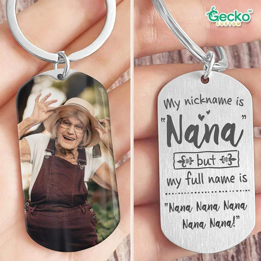 GeckoCustom My Nickname Is Nana Grandma Metal Keychain HN590 No Gift box